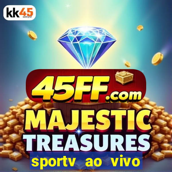sportv ao vivo multi multicanal